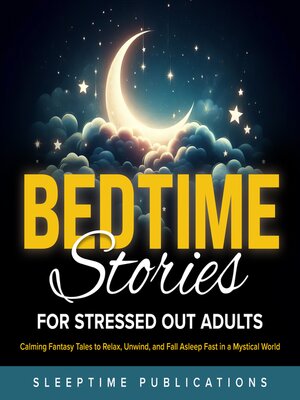 cover image of Bedtime Stories for Stressed Out Adults